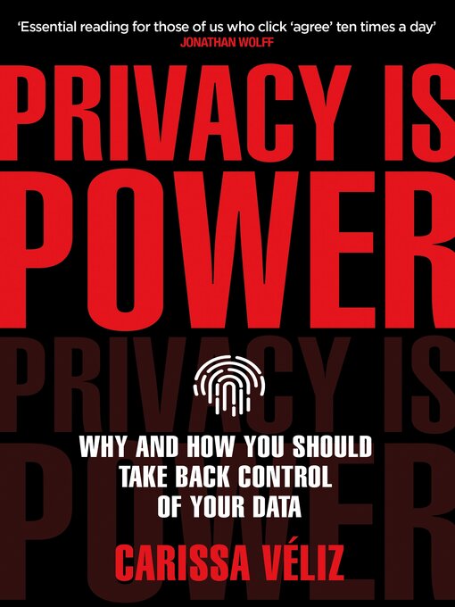 Title details for Privacy is Power by Carissa Véliz - Wait list